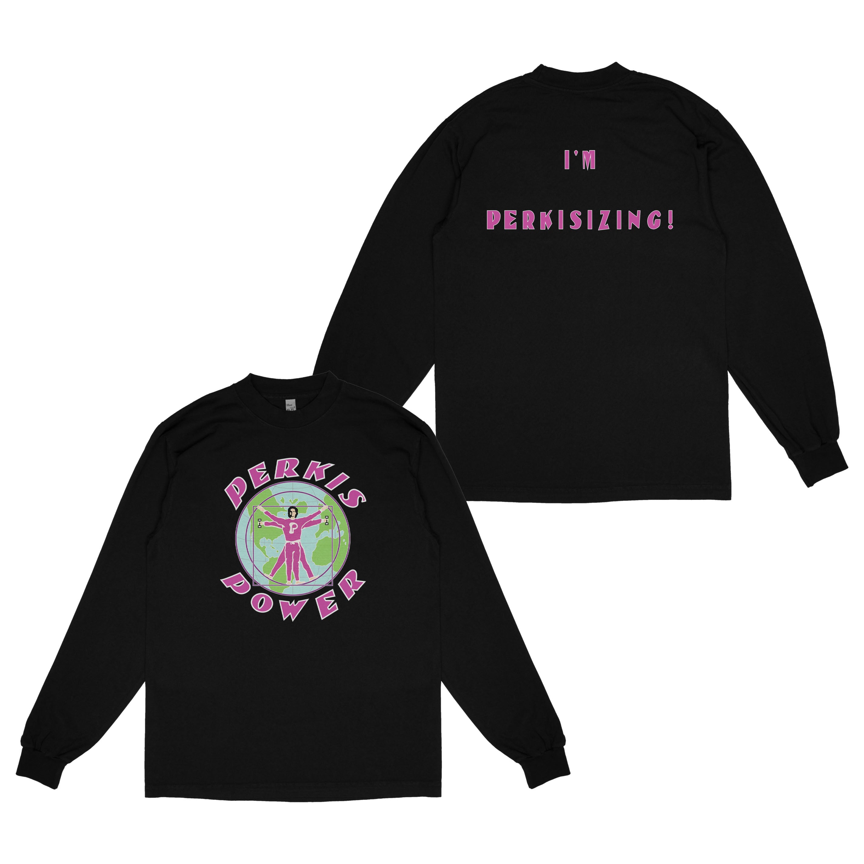"Perkis Power - Longsleeve"